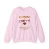Light Pink Sweatshirt Running on Empty Gauge