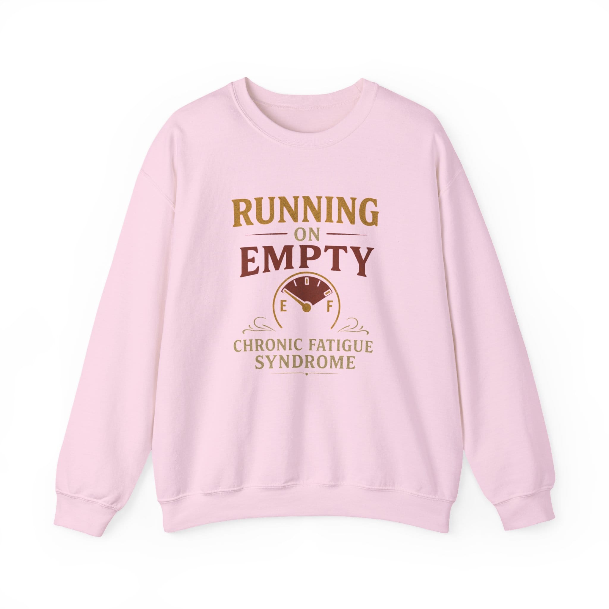 Light Pink Sweatshirt Running on Empty Gauge