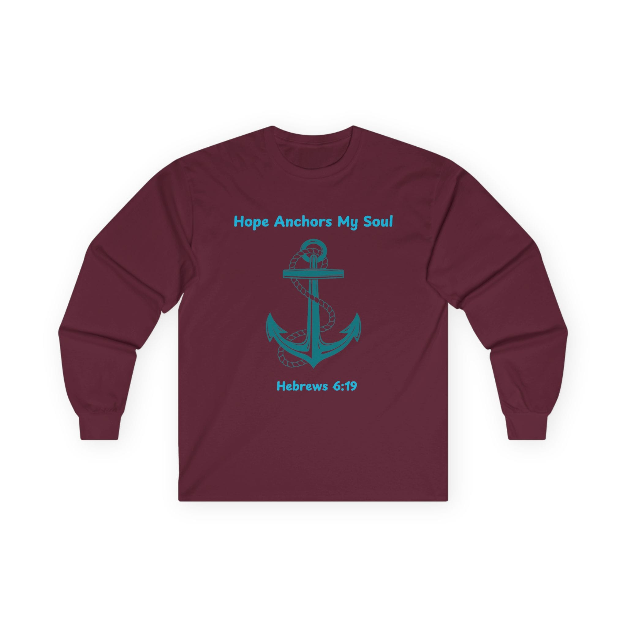 Maroon Long Sleeve Tee Hope Anchors my Soul