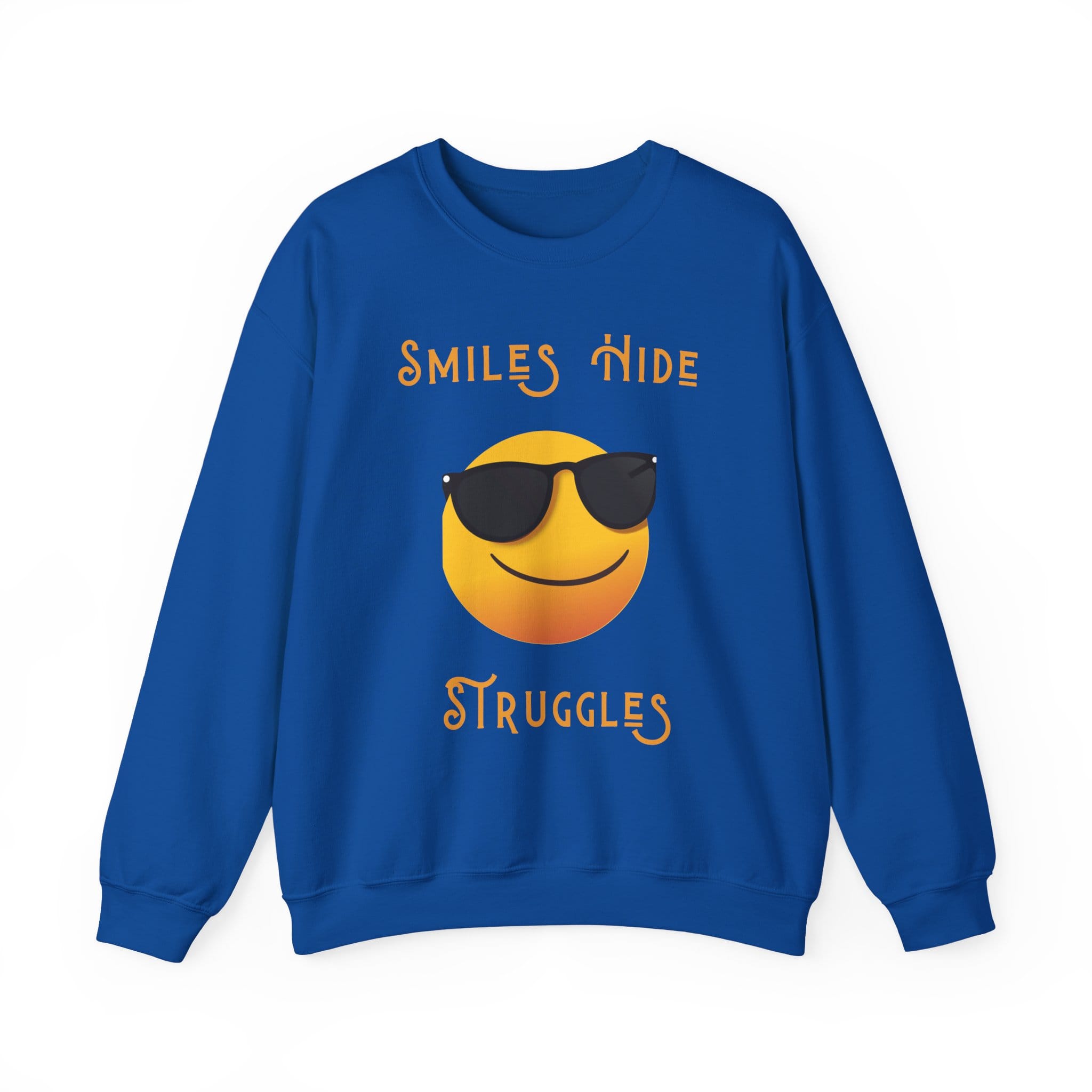 Royal Blue Sweatshirt Smiles Hide Struggles