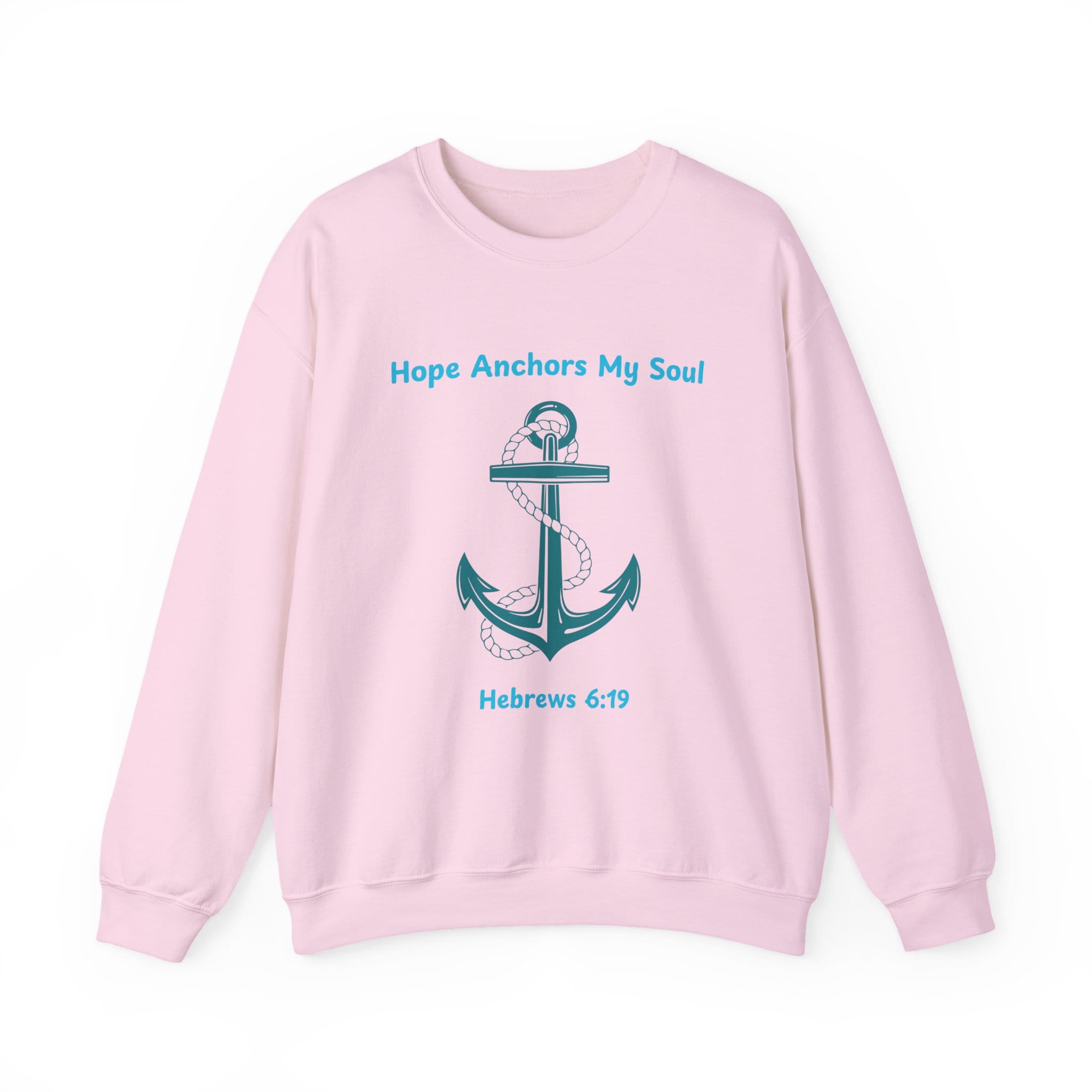 Light Pink Sweatshirt Hope Anchors My Soul