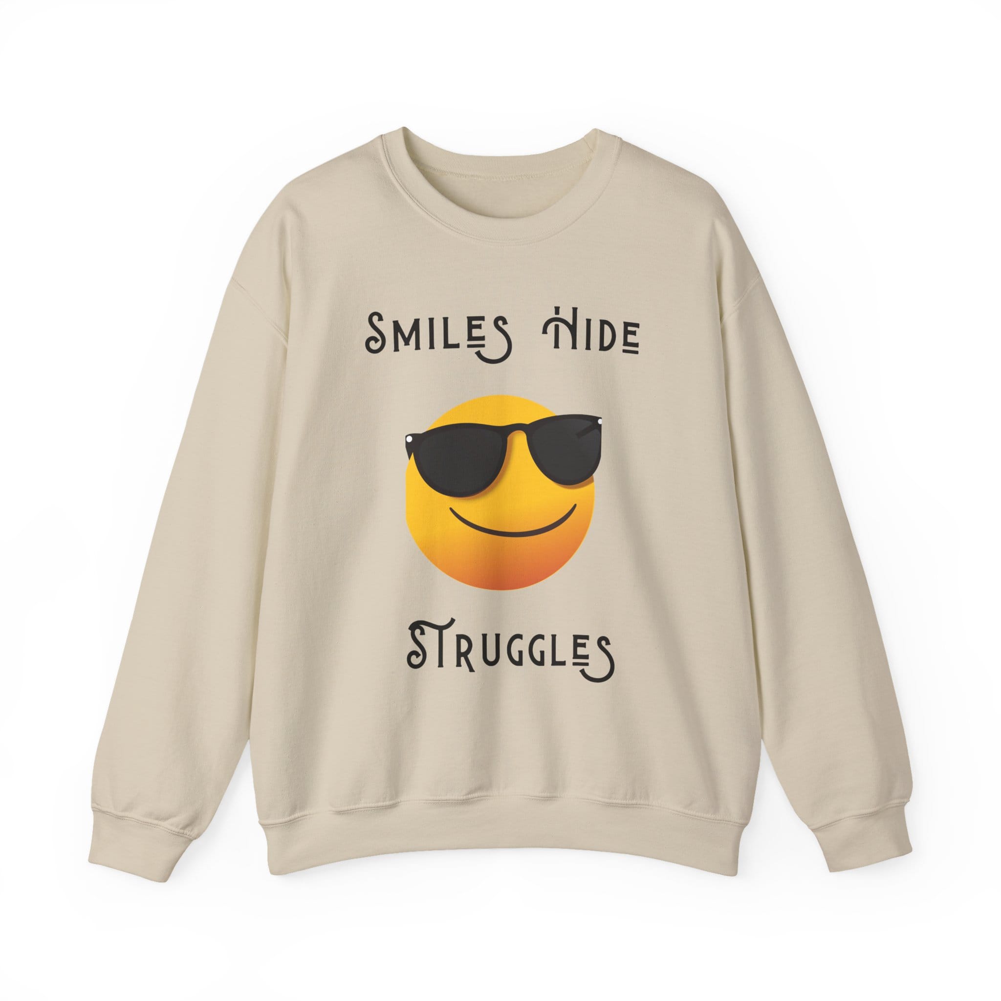 Sand Sweatshirt Smiles Hide Struggles