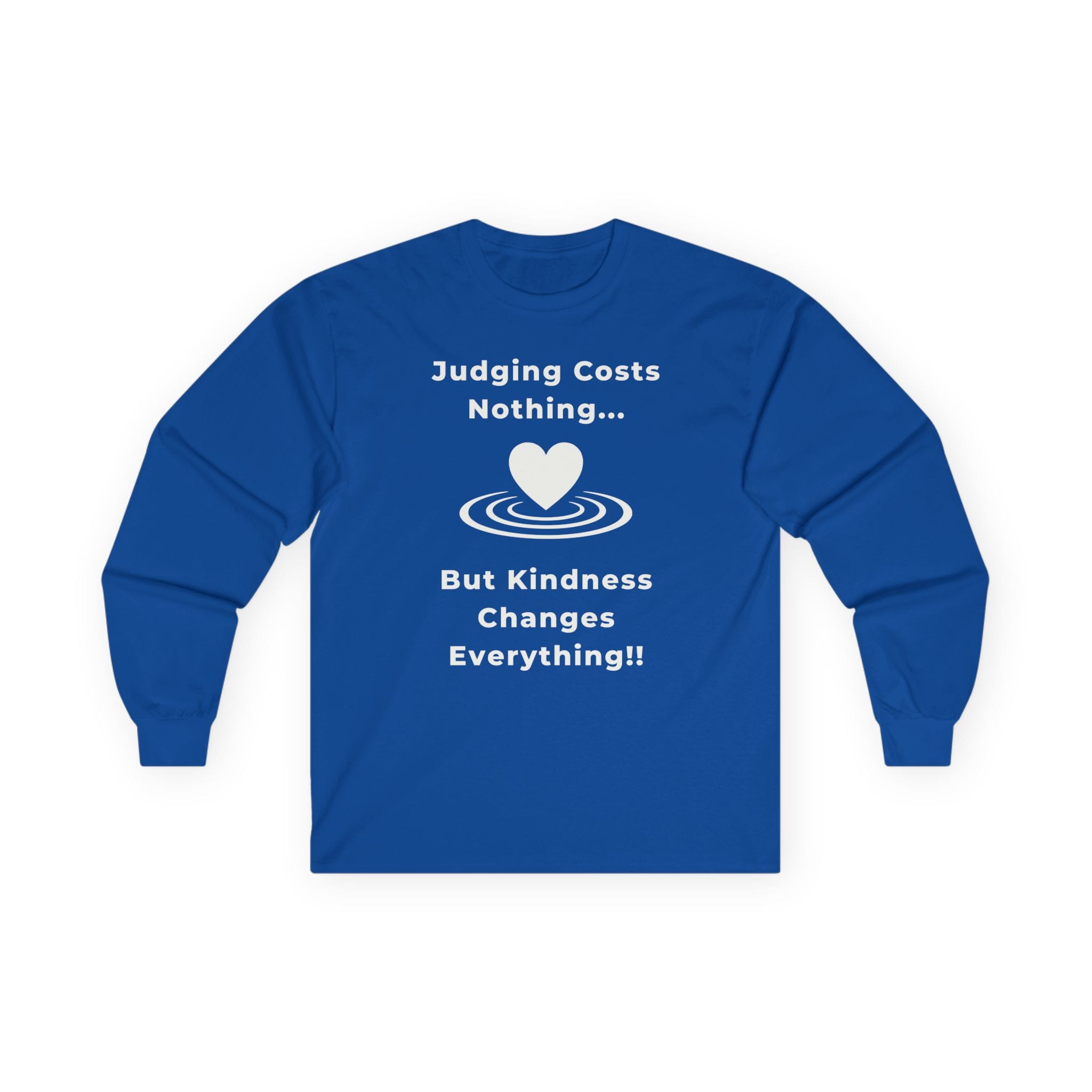 Royal Blue Long Sleeve Tee Kindness Changes Everything