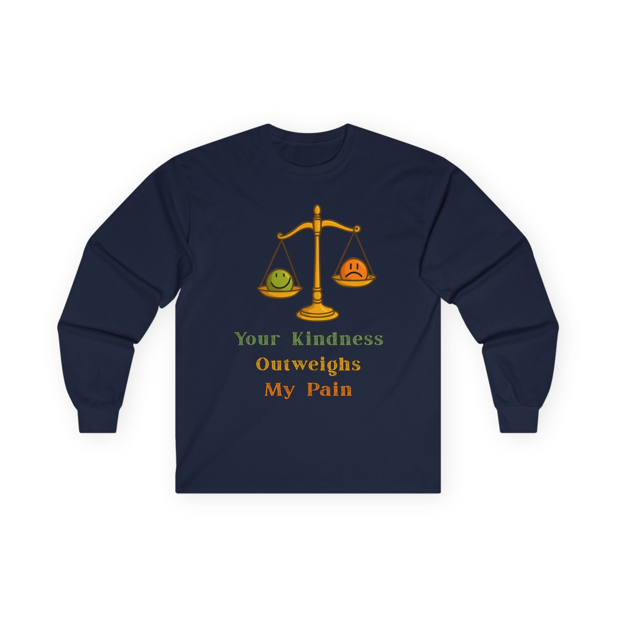 Navy Blue Long Sleeve Tee Kindness Outweighs Pain