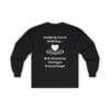 Black Long Sleeve Tee Kindness Changes Everything
