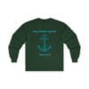 Forest Green Long Sleeve Tee Hope Anchors My Soul