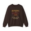 Dark Chocolate Sweatshirt Running on Empty Gauge