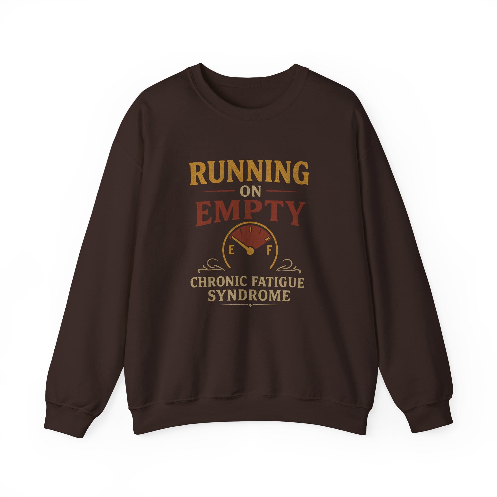 Dark Chocolate Sweatshirt Running on Empty Gauge