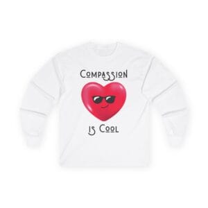 White Long Sleeve Tee Compassion is Cool Heart