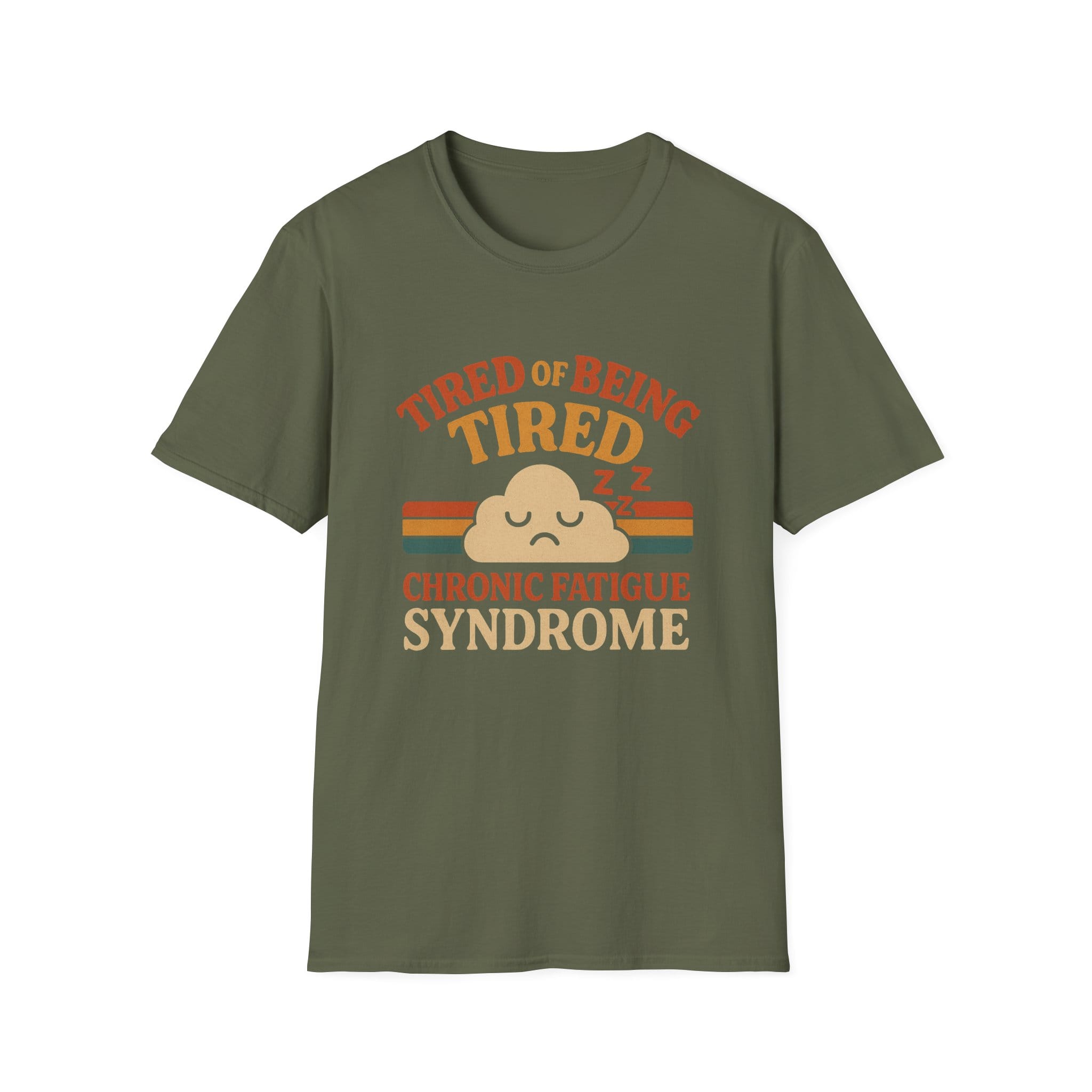 Military Green Short Sleeve Tee Tired of Being Tired