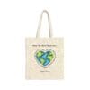 Black Canvas Tote What the World Needs Earth Heart