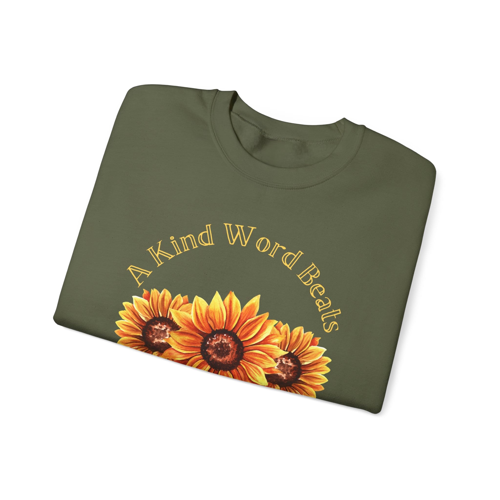 Military Green Sweatshirt Kind Word Cure Sunflower