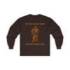 Dark Chocolate Long Sleeve Tee Carried by His Grace