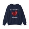 Navy Blue Sweatshirt Jesus Saw the Broken Hearted