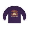 Purple Long Sleeve Tee Tired of Being Tired