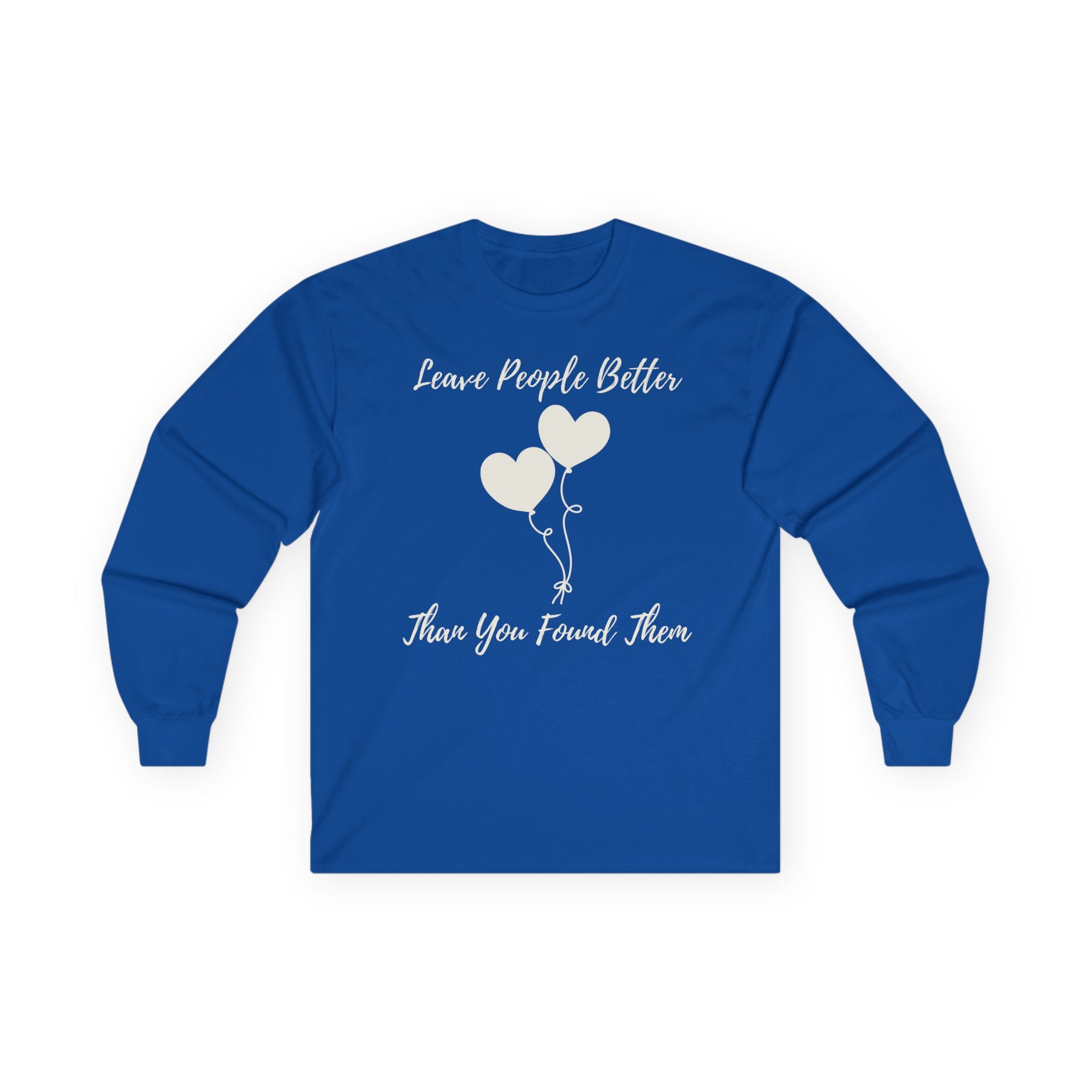 Royal Blue Long Sleeve Tee Leave People Better