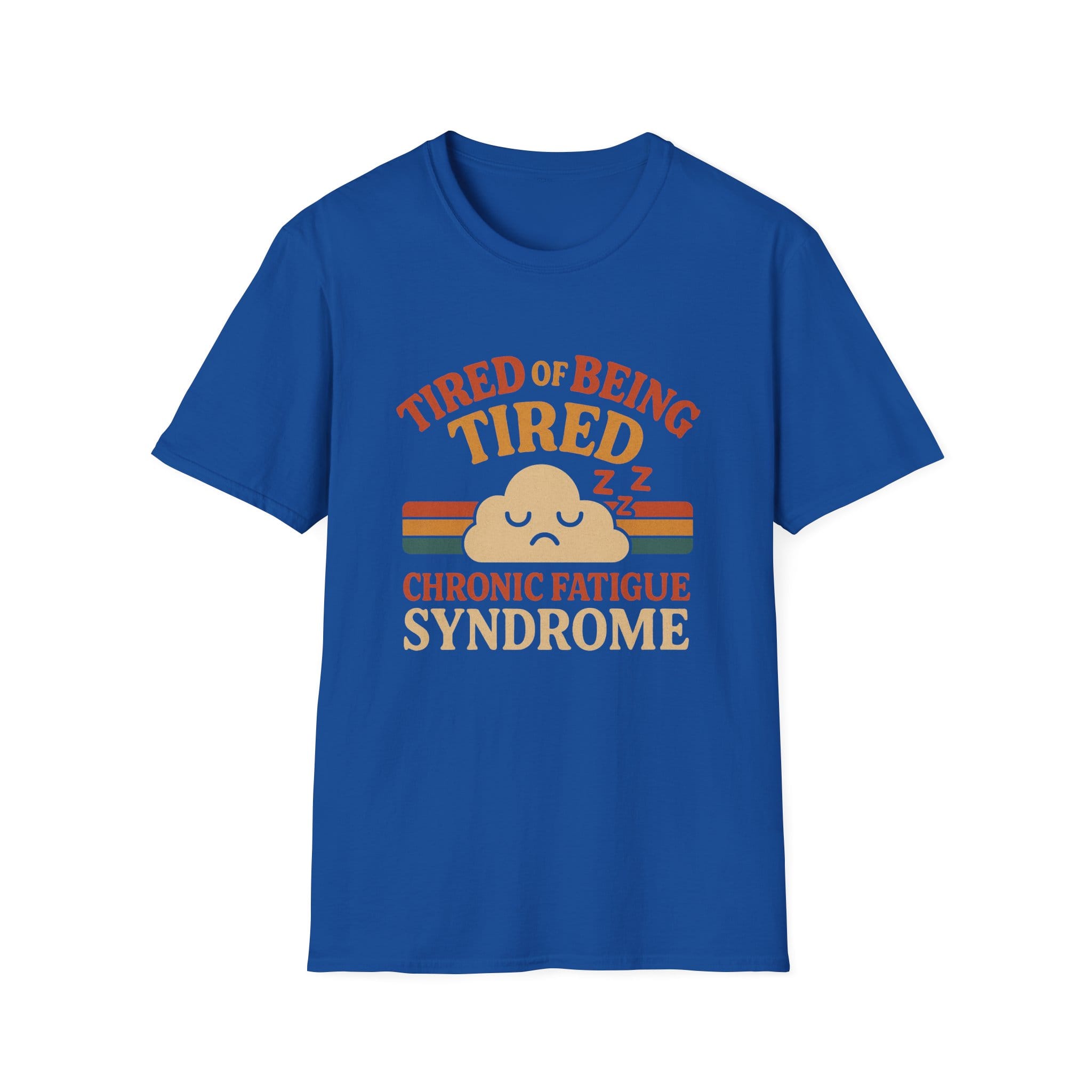 Royal Blue Short Sleeve Tee Tired of Being Tired