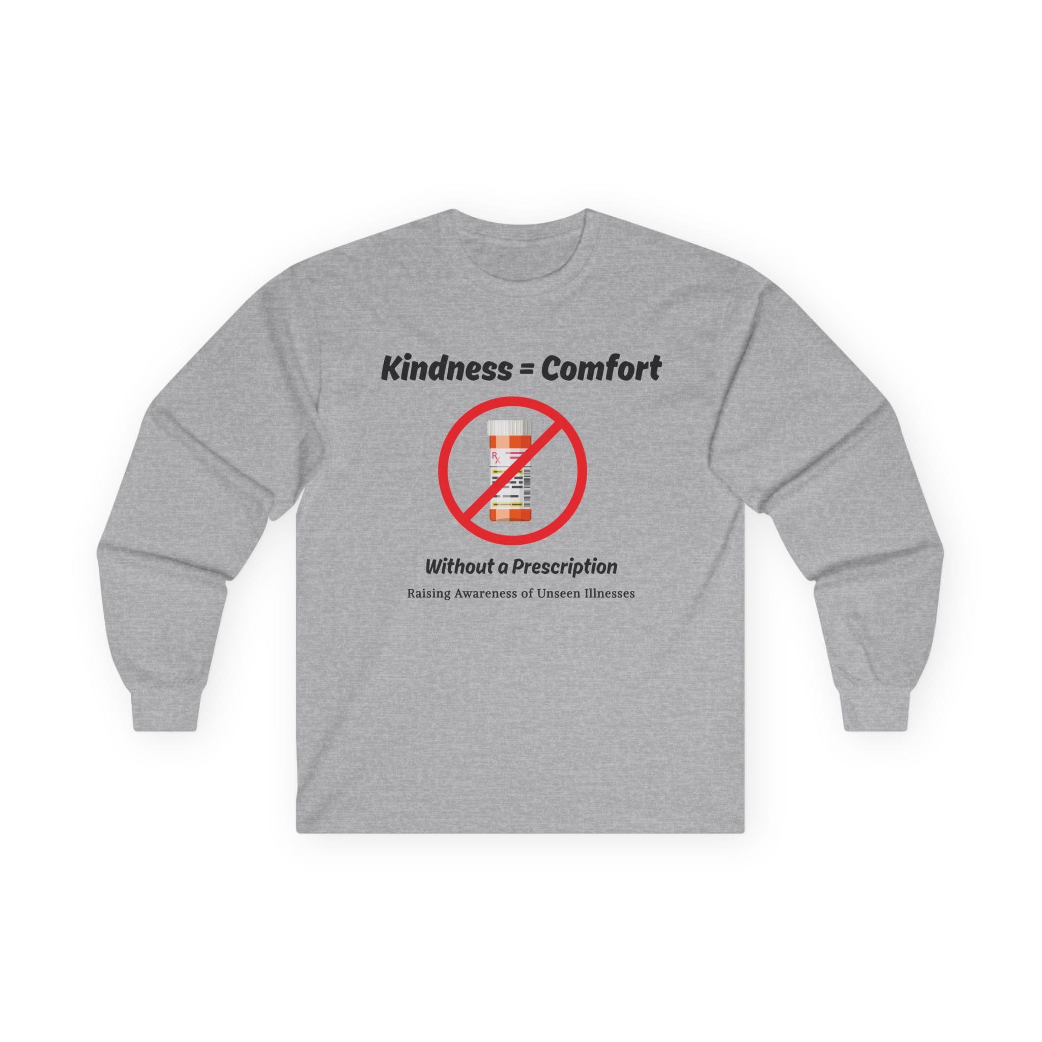 Sport Gray Long Sleeve Tee Kindness = Comfort No Pills