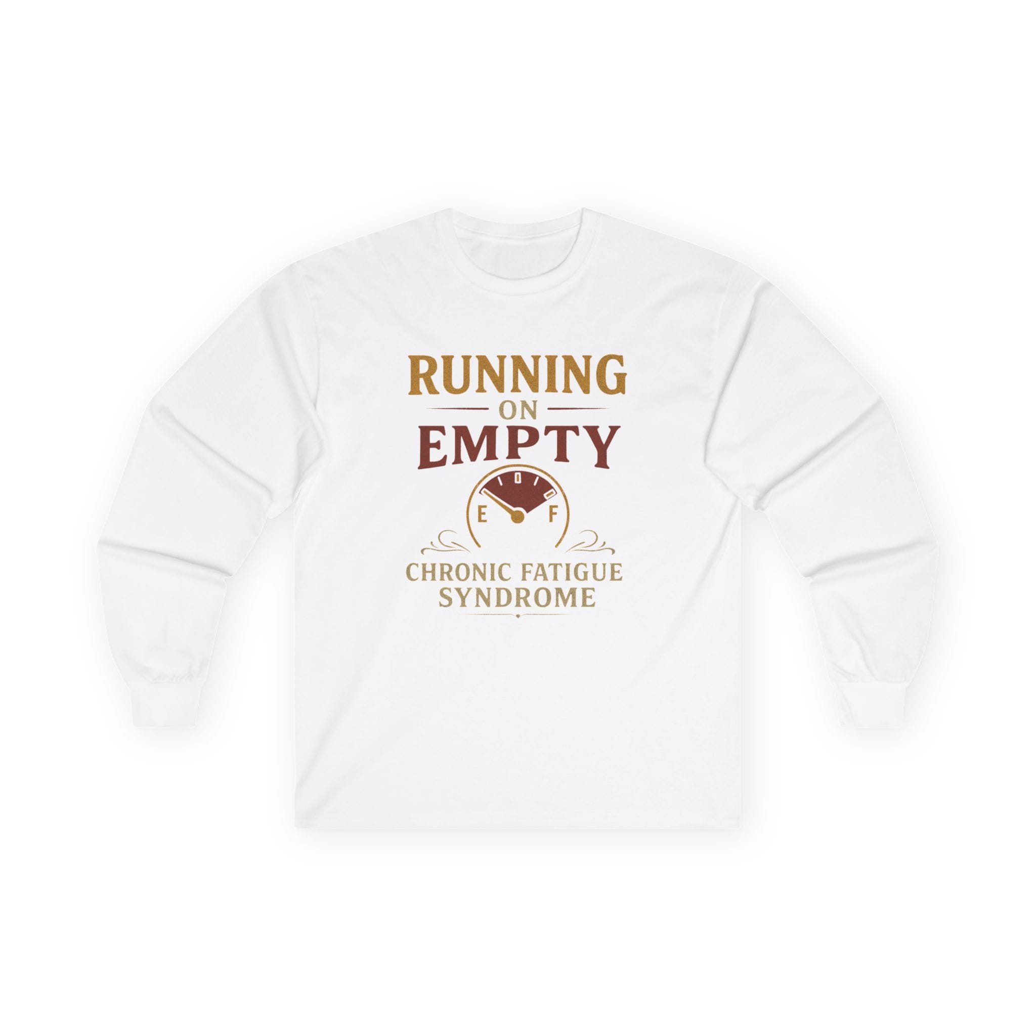 White Long Sleeve Tee Running on Empty Gauge