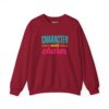 Character Over Charm Sweatshirt in Cardinal Red