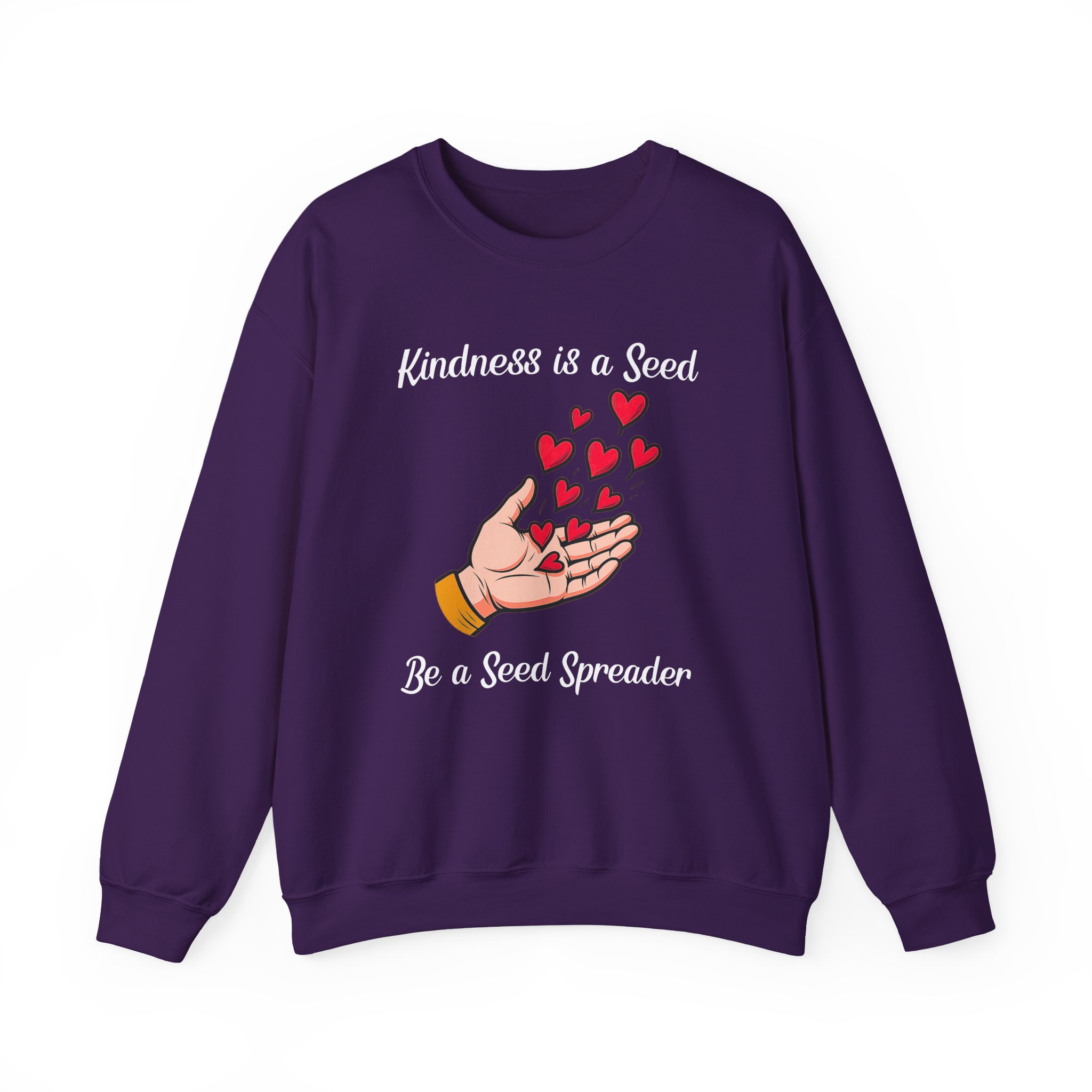 Kindness is a Seed - Be a Seed Spreader Sweatshirt in Purple