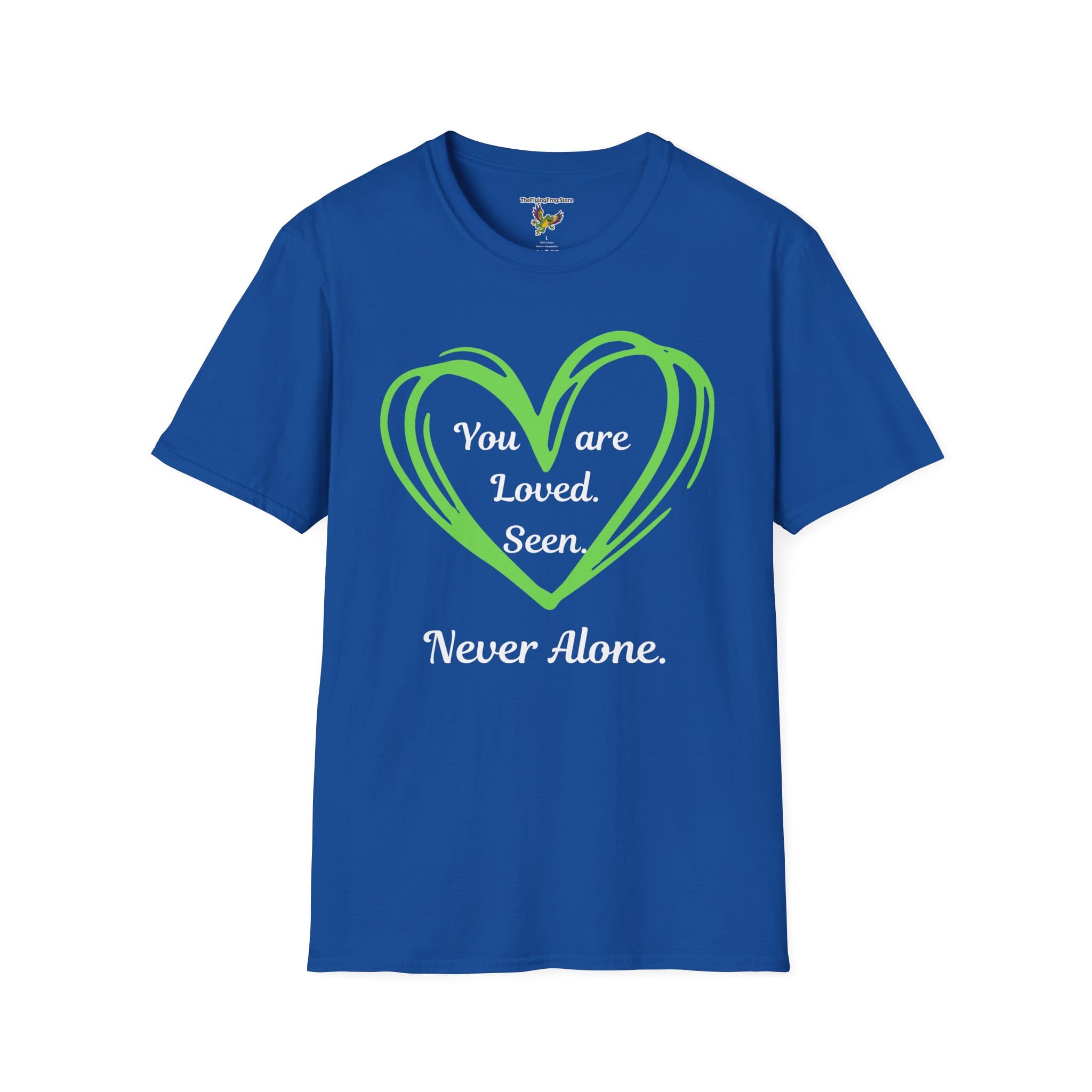 You are Loved, Seen, Never Alone Short Sleeve Tee in Royal Blue, front view