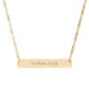 "You Matter Deeply" Engraved Horizontal Bar Necklace in 18K Gold PVD finish.