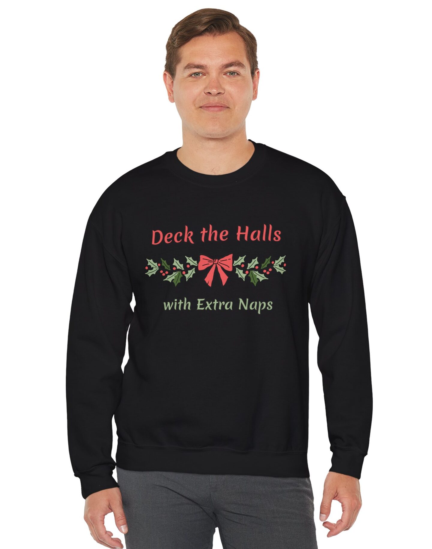 Deck the Halls with Extra Naps Sweatshirt in Black on male model