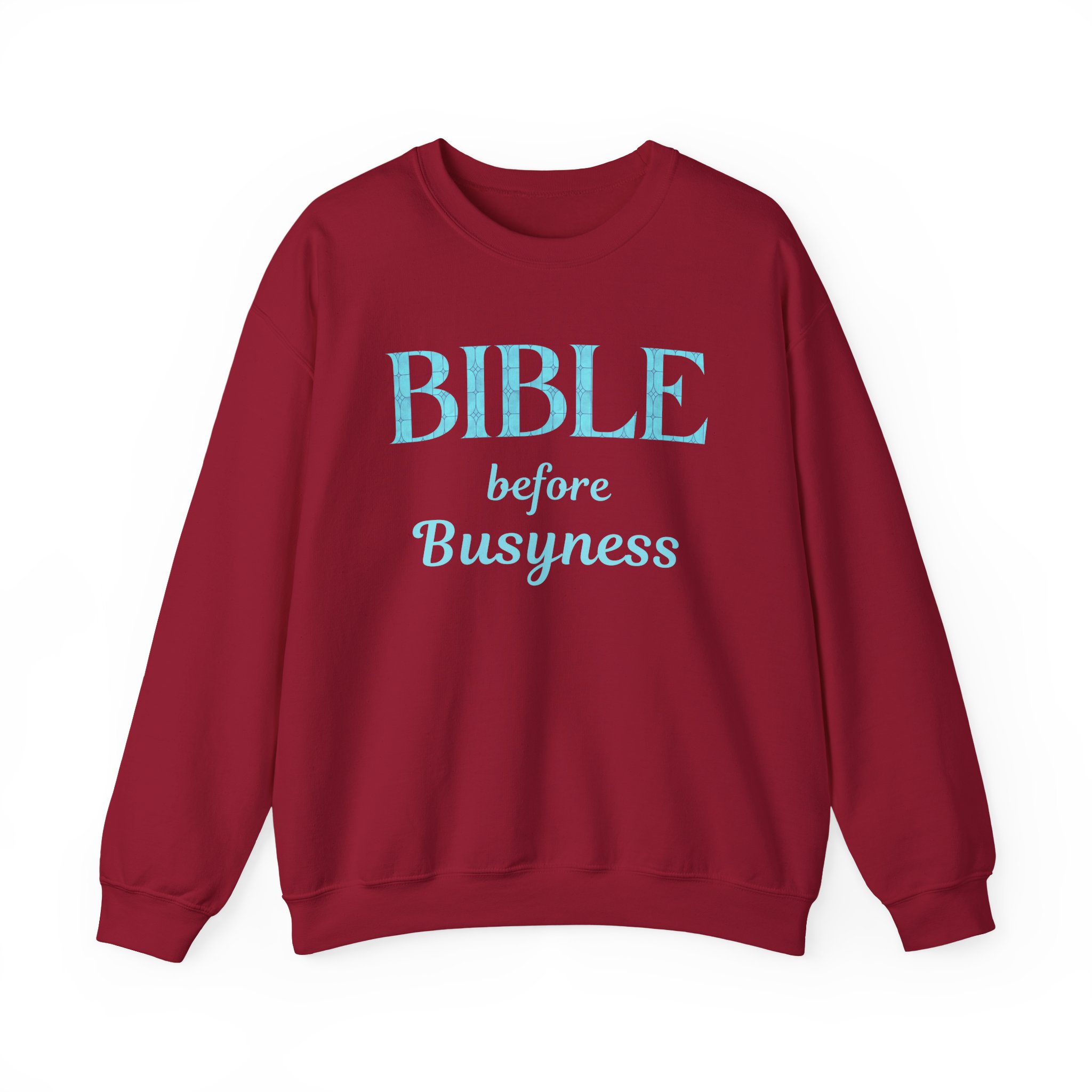 Bible before Busyness Sweatshirt in Cardinal Red