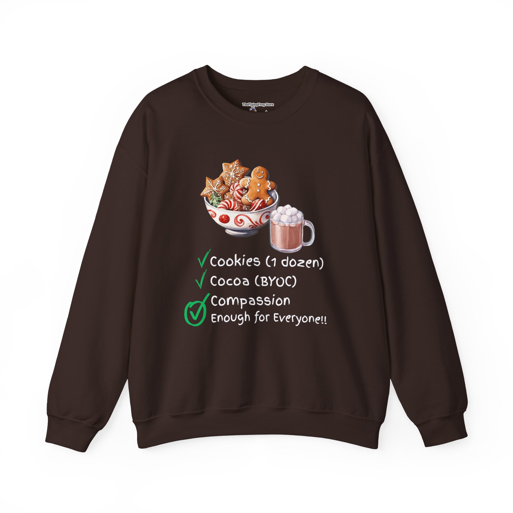 Cookies, Cocoa, Compassion Sweatshirt in Dark Chocolate
