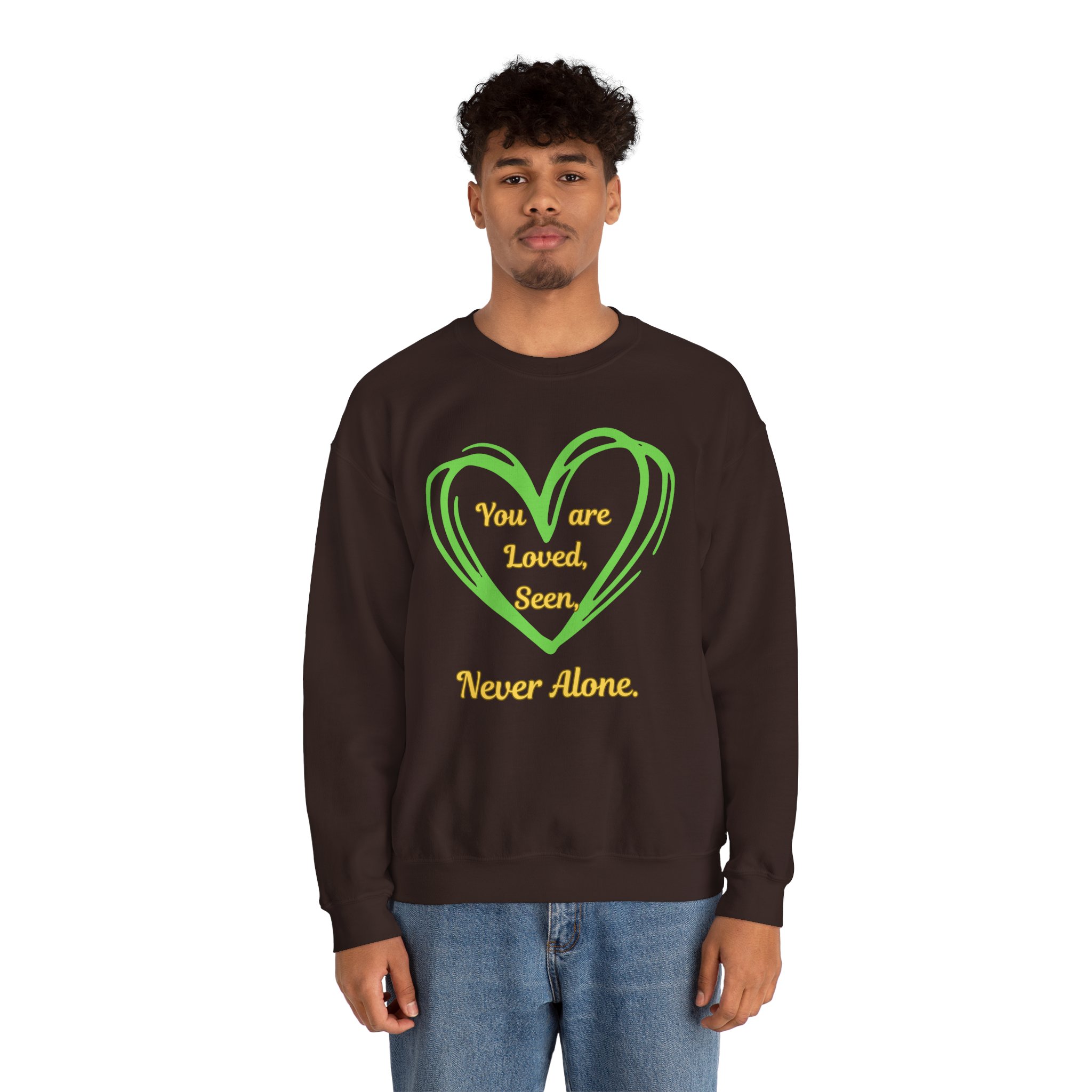 You are Loved, Seen, Never Alone Heart Sweatshirt in Dark Chocolate on male model