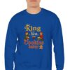 King First, Cookies Later Sweatshirt in Royal blue on male model.