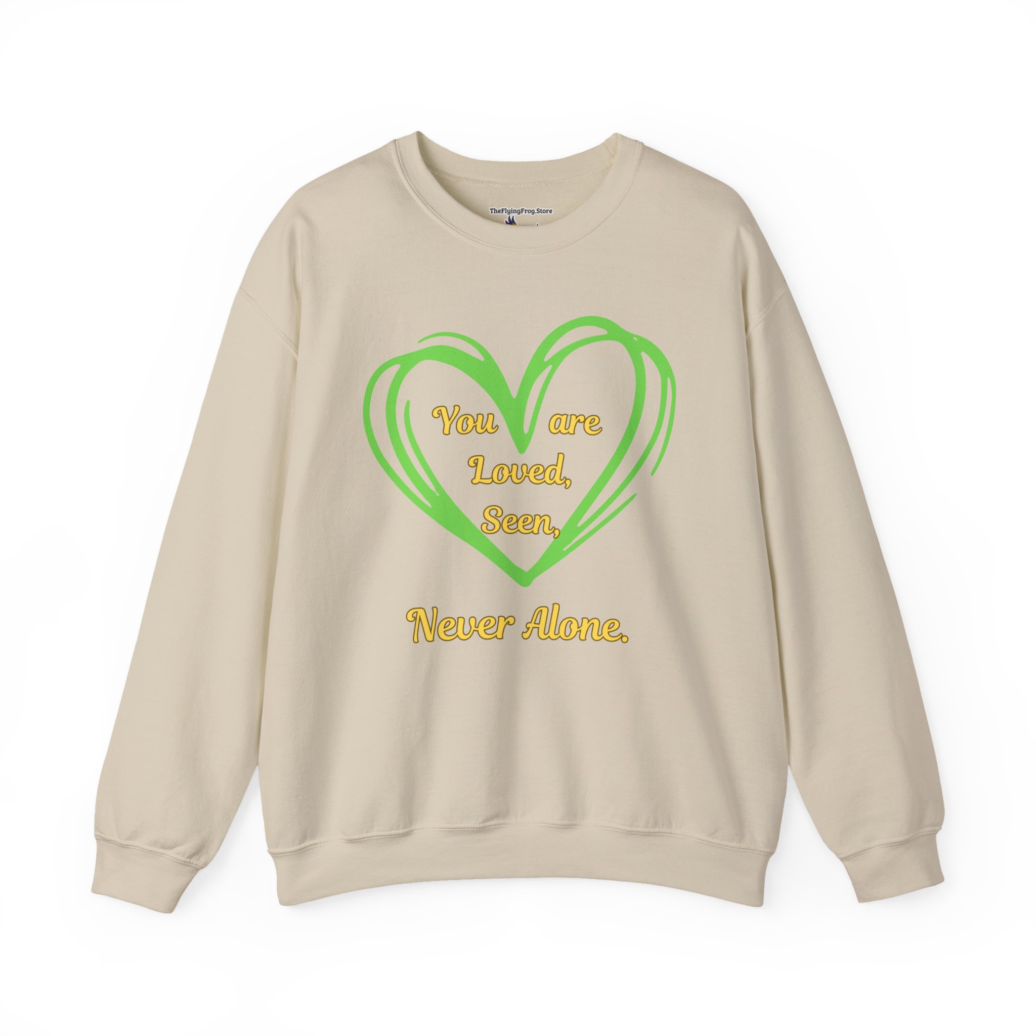 You are Loved, Seen, Never Alone Heart Sweatshirt in Sand