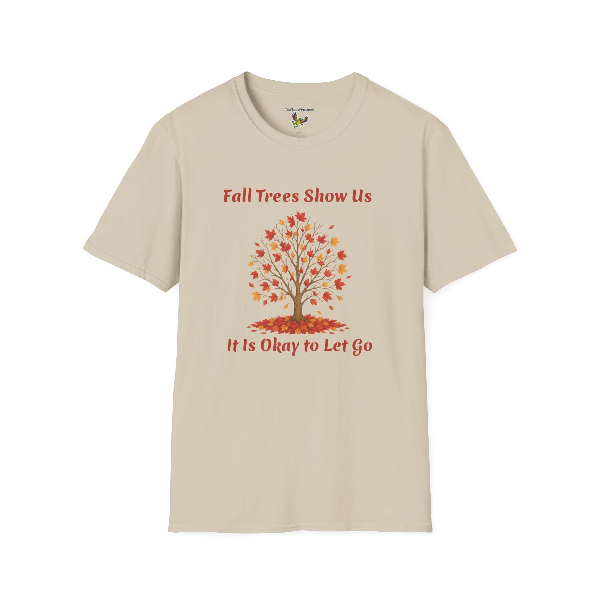 Fall Trees Show Us It is Okay to Let Go Short Sleeve T-shirt in Sand, front view