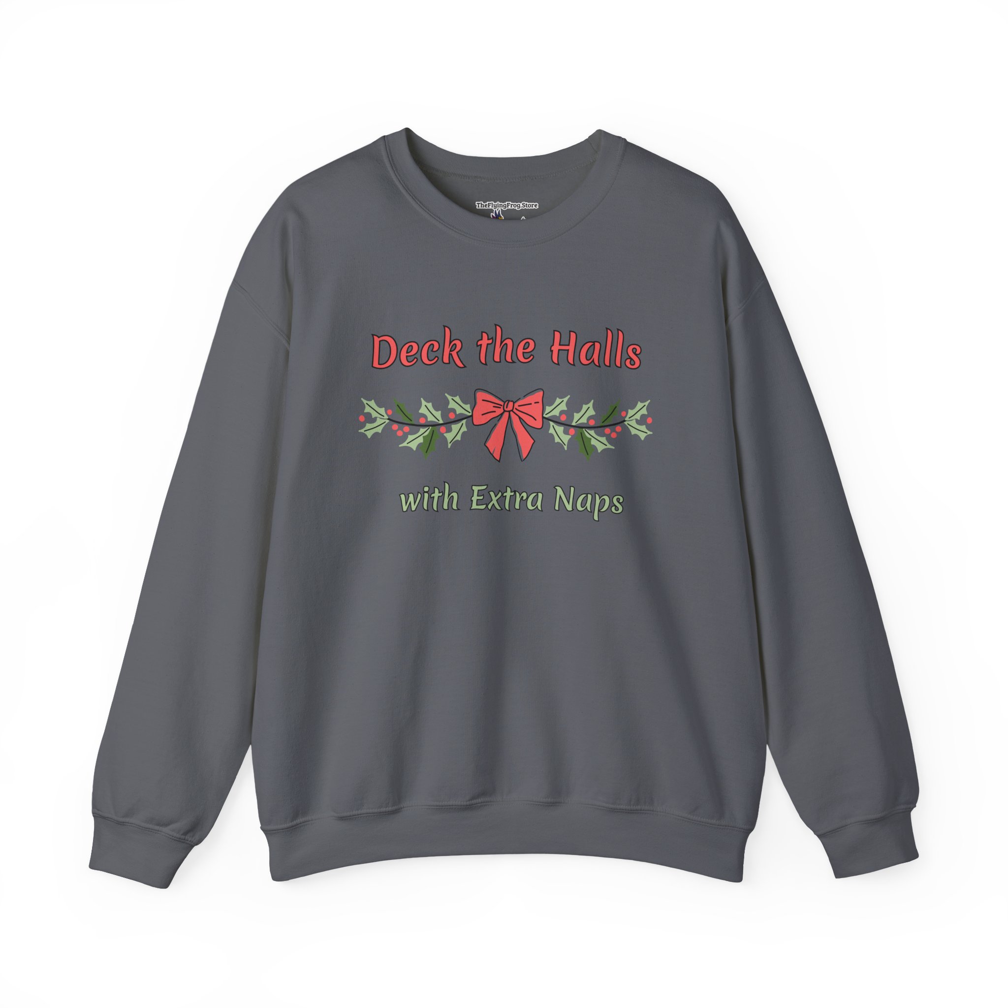 Deck the Halls with Extra Naps Sweatshirt in Charcoal