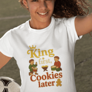King First, Cookies Later Short Sleeve T-Shirt on female model.