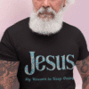 20251114211444-1f0c19ef-139a-6adc-8110-461b57b0c603.png Jesus: My Reason to Keep Going Short Sleeve T-shirt in Black on male model.