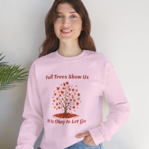 Fall Trees Show Us It is Okay to Let Go Sweatshirt in Light Pink on Female model