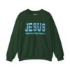 Jesus Warms My Heart Sweatshirt in Forest Green
