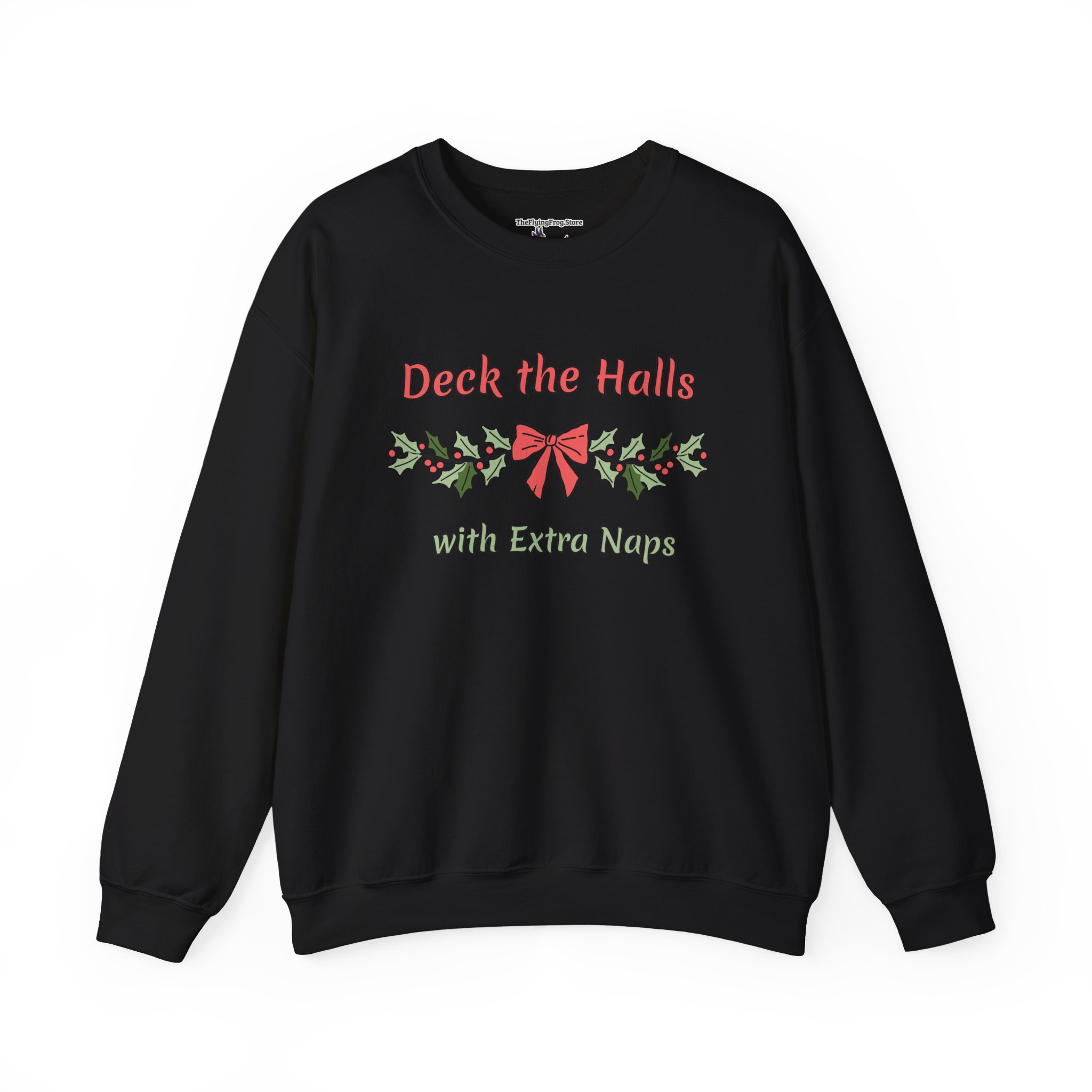 Deck the Halls with Extra Naps Sweatshirt in Black