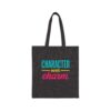 Character over Charm Canvas Tote in Black