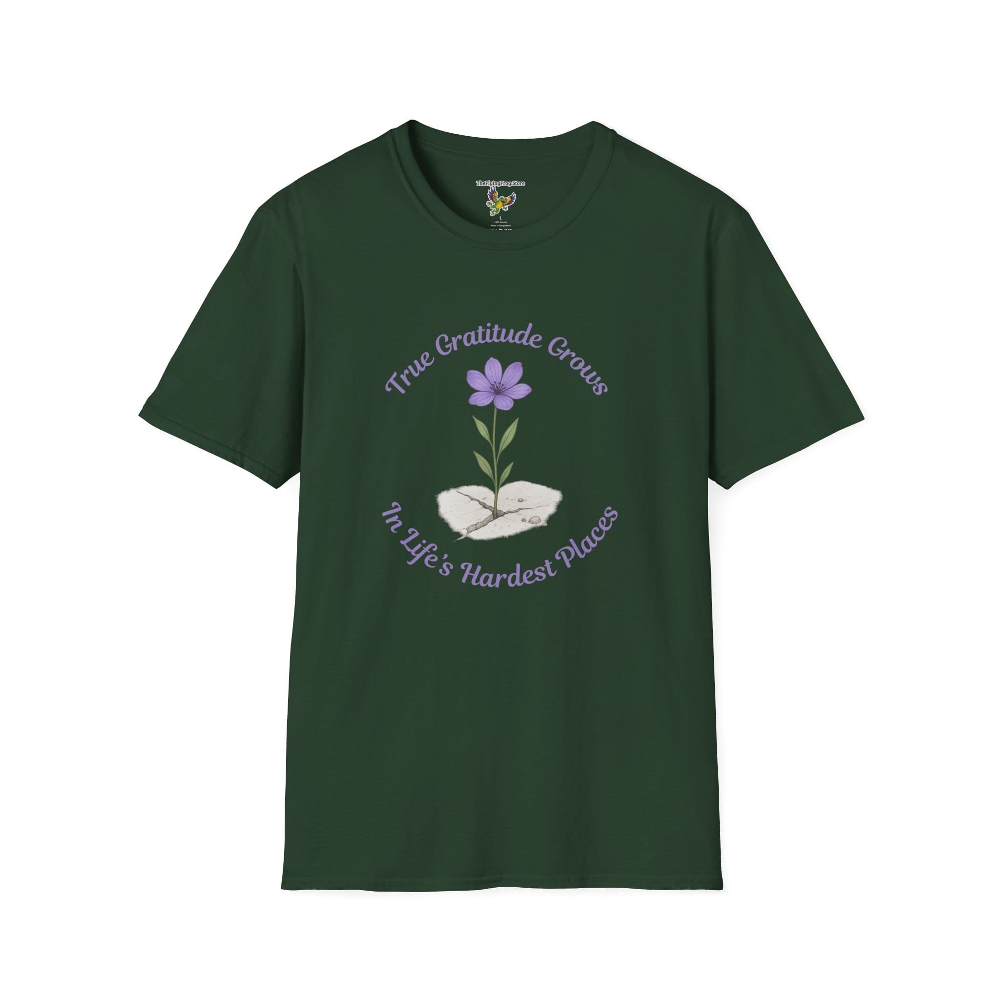 True Gratitude Grows...Hard Places Short Sleeve T-shirt in Forest Green, front view