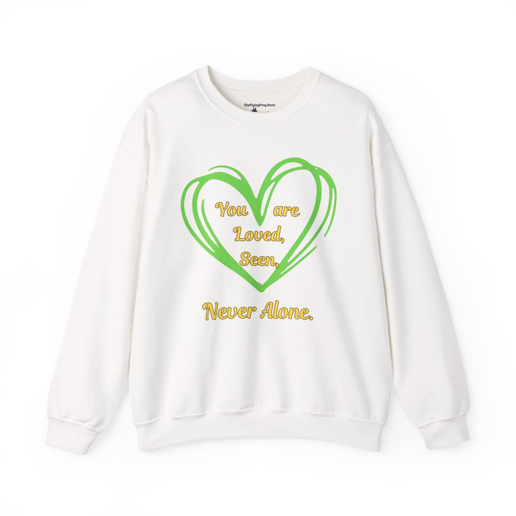 You are Loved, Seen, Never Alone Heart Sweatshirt in White