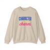 Character Over Charm Sweatshirt in Sand