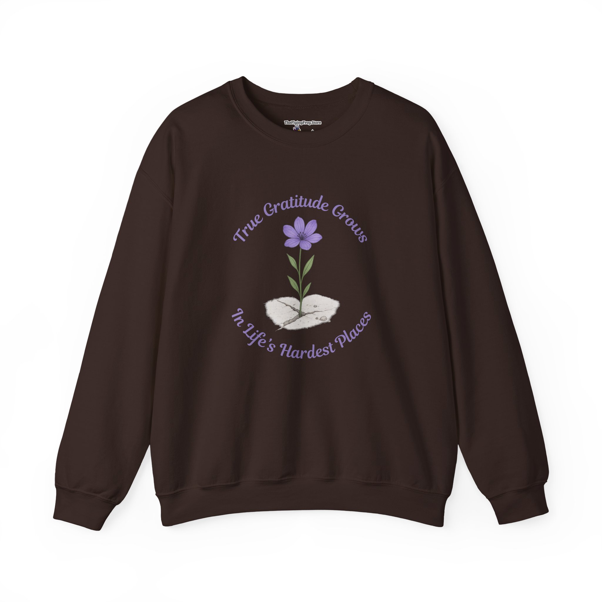 True Gratitude grows in Life's Hardest Places Sweatshirt in Dark Chocolate