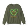 You are Loved, Seen, Never Alone Heart Sweatshirt in Military Green