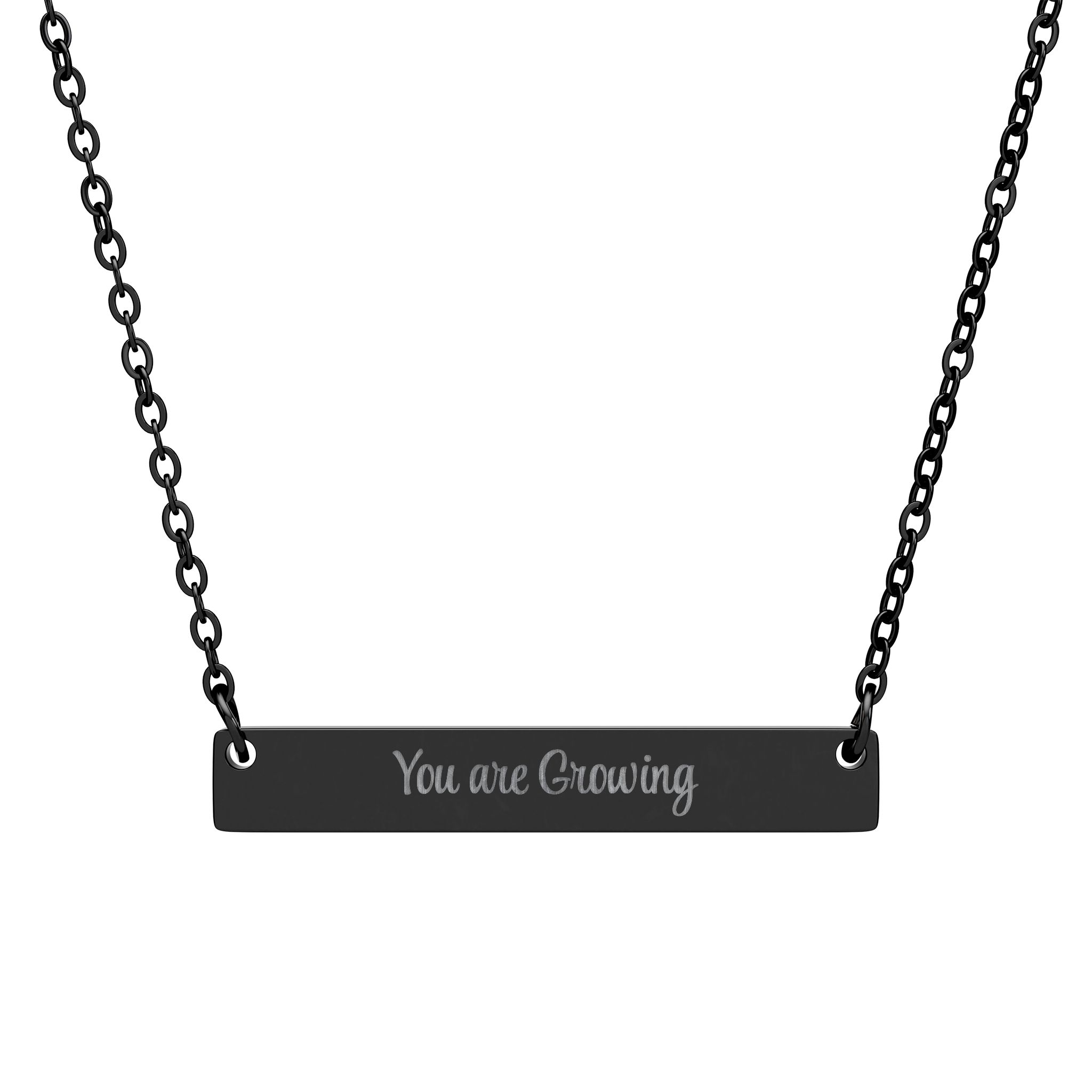 "You are Growing" Engraved Horizontal Bar Necklace in Black PVD finish