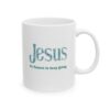 "Jesus My Reason To Keep Going" Ceramic Mug right view