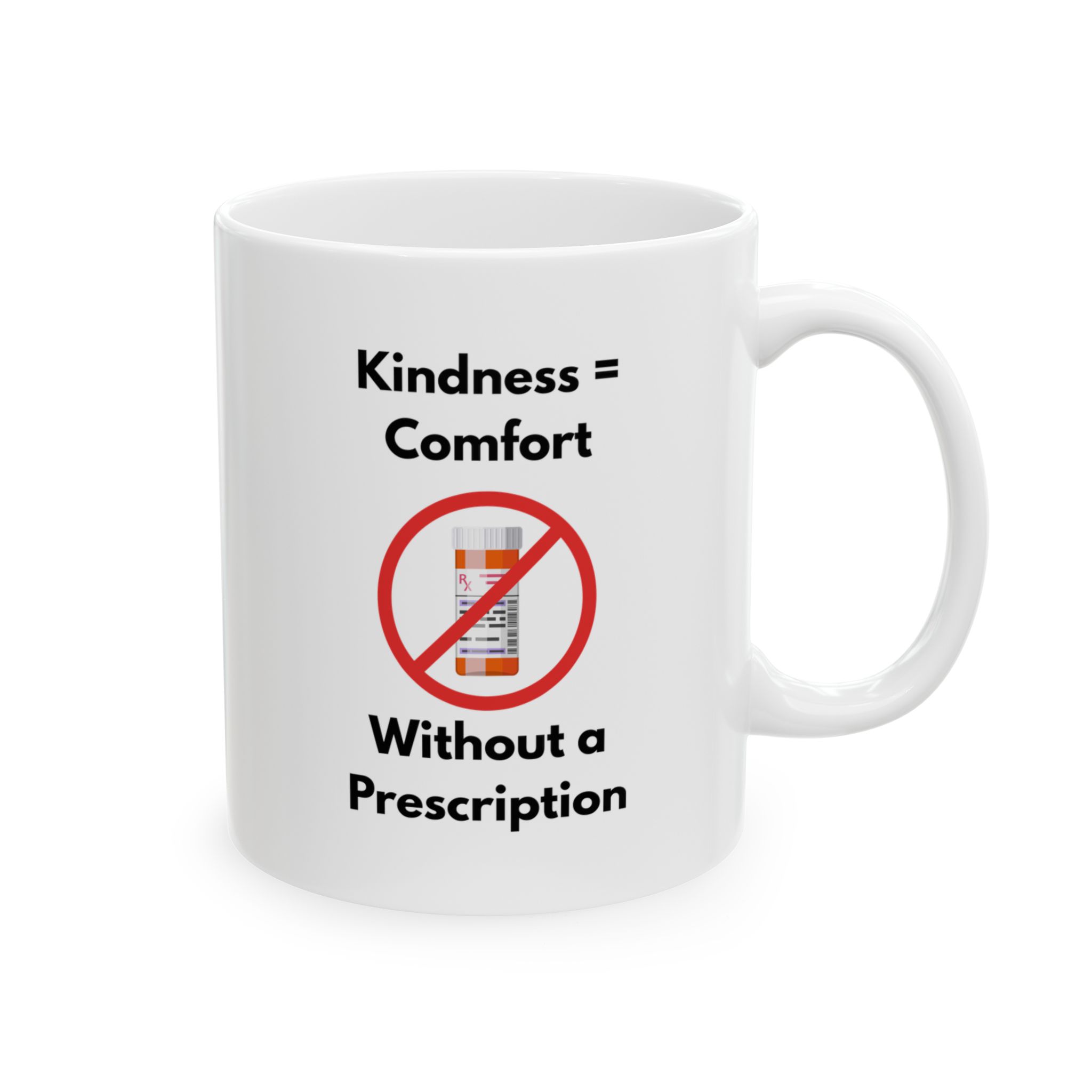 "Kindness = Comfort" Ceramic Mug right view