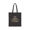 “Not Every Disability Is Visible” Canvas Tote in Black
